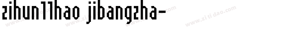 zihun11hao jibangzha字体转换